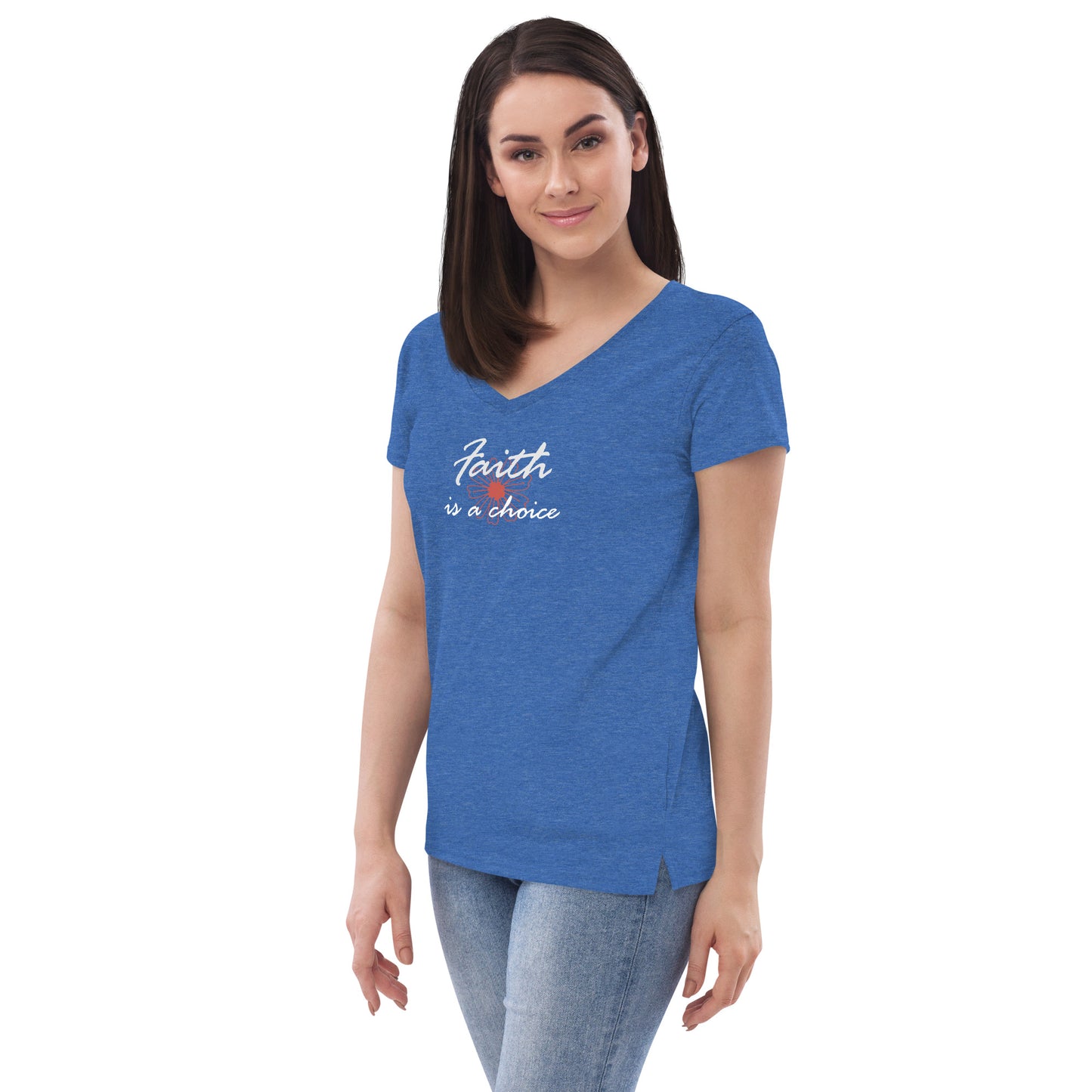 Faith is a Choice Women’s v-neck t-shirt